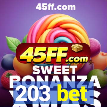 203 bet